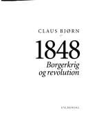 1848: Borgerkrig og revolution