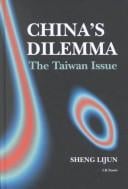 China's Dilemma: the Taiwan Issue (China & Asia-Pacific)
