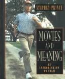 Movies and meaning: an introduction to film