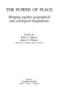 The Power of Place: Bringing Together Geographical and Sociological Imaginations