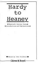 Hardy to Heaney: Twentieth century poets: introductions and explanations