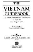 Vietnam guidebook: the first comprehensive new guide to Vietnam with Angkor Wat