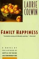Family Happiness: A Novel (Perennial Fiction Library)