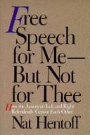 Free Speech for Me--But Not for Thee: How the American Left and Right Relentlessly Censor Each Other