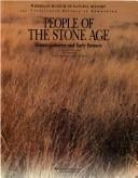 People of the Stone Age: Hunter-Gatherers and Early Farmers (Illustrated History of Humankind, Vol. 2)