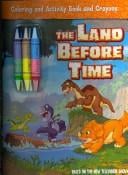 The Land Before Time: Coloring and Activity Book and Crayons (Land Before Time)