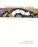 Communicating at Work: Principles and Practices for Business and the Professions, with Free Student CD-ROM