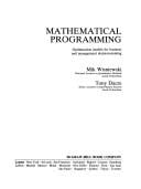 Mathematical Programming: Optimization Models for Business and Management Decision Making