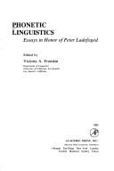 Phonetic linguistics: essays in honor of Peter Ladefoged