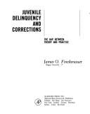 Juvenile Delinquency and Corrections: The Gap Between Theory and Practice