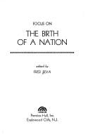 Focus on The birth of a nation.