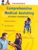 Pearson's Comprehensive Medical Assisting: Administrative and Clinical Competencies