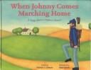 When Johnny Comes Marching Home: A Song About a Soldier's Return (Patriotic Songs)