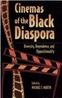 Cinemas of the Black Diaspora: Diversity, Dependence, and Oppositionality (Contemporary Film and Television)