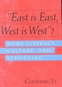East Is East, West Is West: Home Literacy, Culture, and Schooling (Rethinking Childhood, V. 28.)