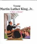 Young Martin Luther King, Jr.: "I Have a Dream" (Troll First-Start Biography)