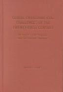 Global Environmental Challenges of the Twenty-First Century: Resources,  Consumption,  and Sustainable Solutions (The World Beat Series)