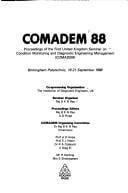 COMADEM 88: proceedings of the First United Kingdom Seminar on Condition Monitoring and Diagnostic Engineering Management, Birmingham Polytechnic, 19-21 September, 1988