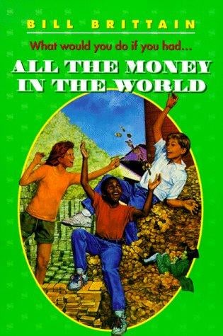 All the Money in the World (Harper Trophy Books (Paperback))