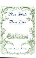 Thus Shalt Thou Live