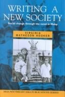Writing a New Society: Social Change Through the Novel in Malay