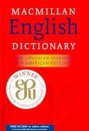 Macmillan English Dictionary: For Advanced Learners of American English