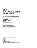 Film and Propaganda in America: A Documentary History/Volume III/World War II/Part 2 (Documentary Reference Collections)