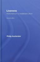 Liveness: Performance in a Mediatized Culture