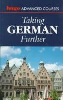 Taking German Further (Hugo's Advanced Courses)