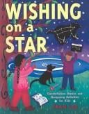 Wishing on a Star: Constellation Stories and Stargazing Activities for Kids (Gibbs Smith Jr. Activity)