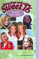 Mary-Kate & Ashley Sweet 16 #14: Spring Into Style (Mary-Kate and Ashley Sweet 16)