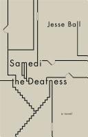 Samedi the Deafness (Vintage Contemporaries)