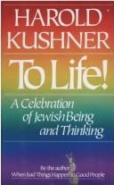 To Life!: A Celebration of Jewish Being and Thinking
