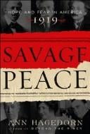 Savage Peace: Hope and Fear in America, 1919