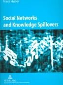 Social Networks and Knowledge Spillovers: Networked Knowledge Workers and Localised Knowledge Spillovers