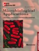 Microbiological Applications: Laboratory Manual in General Microbiology: Complete Version
