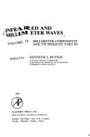 Infrared and Millimeter Waves: Millimeter Components and Techniques, Part 3 (Infrared & Millimeter Waves)