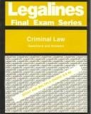 Legalines: Criminal Law Questions and Answers (Legalines Final Exam Series)