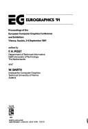 EUROGRAPHICS '91: proceedings of the European Computer Graphics Conference and Exhibition, Vienna, Austria, 2-6 September 1991