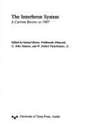 The Interferon System: A Current Review to 1987 (University of Texas Medical Branch Series in Biomedical Science)