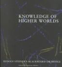 Knowledge of higher worlds: Rudolf Steiner's blackboard drawings
