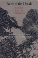 South of the Clouds: Tales from Yunnan: A McLellan Book