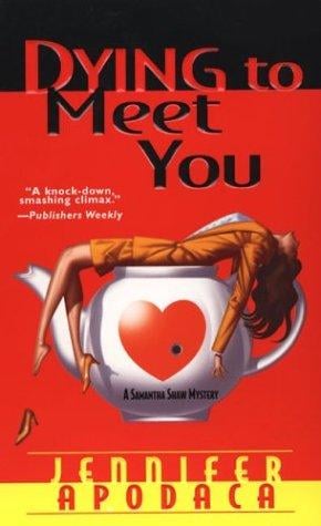 Dying To Meet You (Samantha Shaw Mysteries)