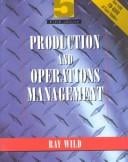 Production and Operations Management: Text and Cases