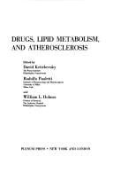 Drugs, lipid metabolism, and atherosclerosis: [proceedings] (Advances in experimental medicine and biology)