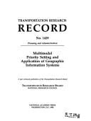 Multimodal Priority Setting & Application of Geographic Information Systems (Transportation Research Record Ser.)