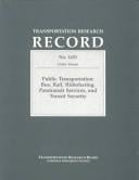 Public Transportation: Bus Rail Ridesharing Paratransit Services and Transit Security (Transportation Research Record Ser.)(Trr 1433))