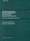 Professional Responsibility: Standards, Rules Nad Statutes 2001-2002 (Statutory Supplement)
