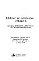 Children on Medication: Epilepsy, Emotional Disturbance, and Adolescent Disorders