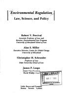 Environmental regulation: law, science, and policy